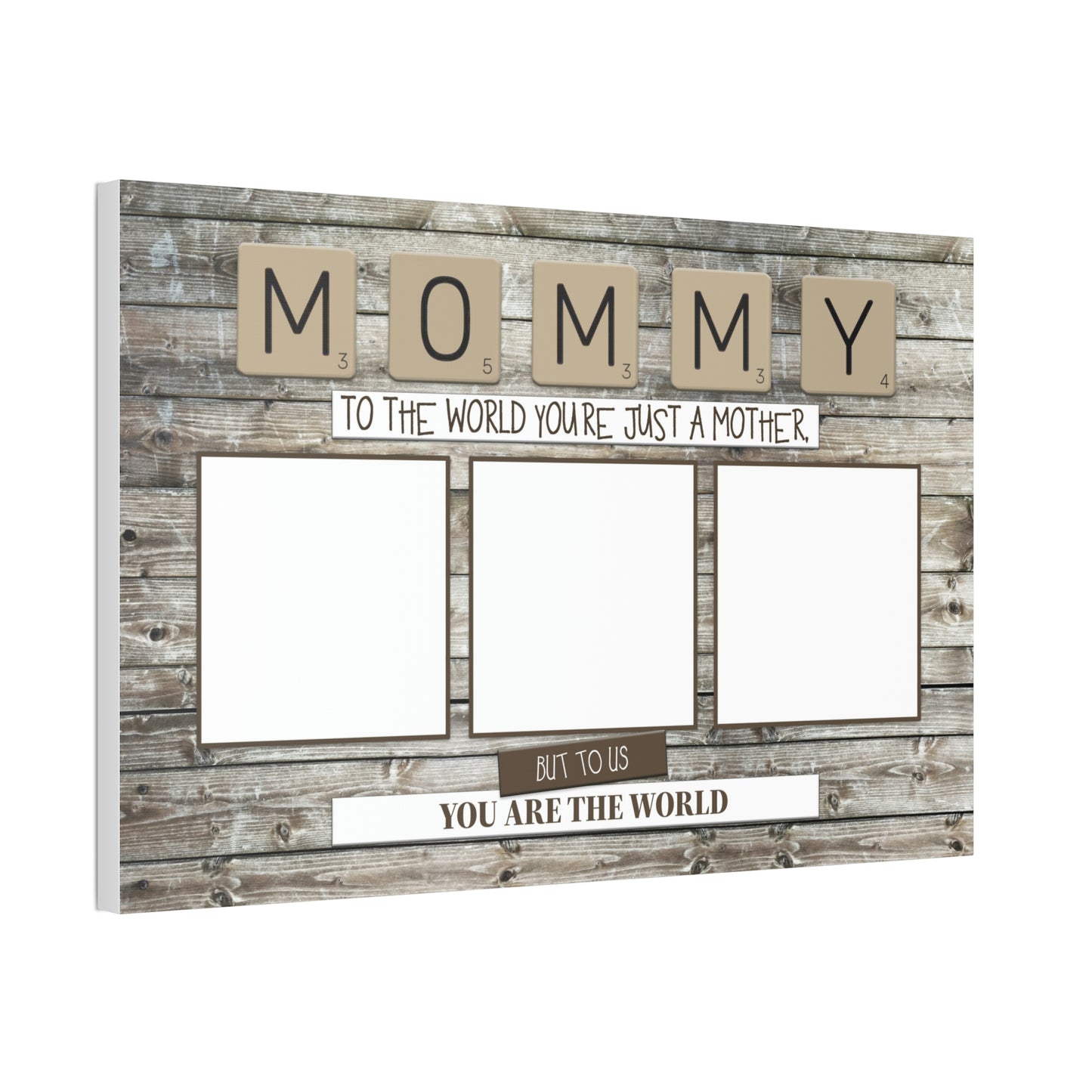 Mommy Personalized Canvas | You Are The World | 3 Photos