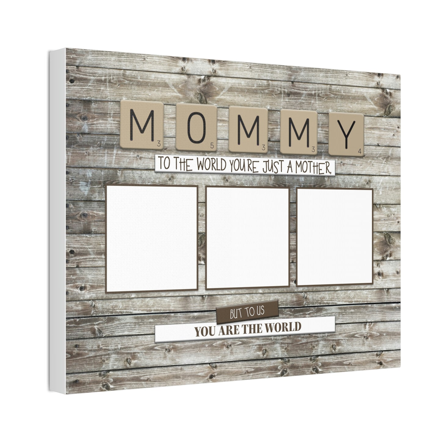 Mommy Personalized Canvas | You Are The World | 3 Photos