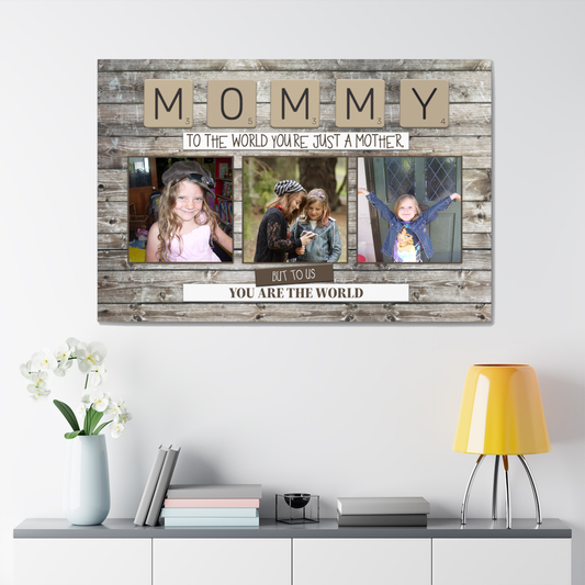 Mommy Personalized Canvas | You Are The World | 3 Photos